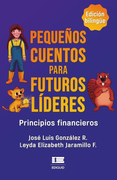 Pequeños cuentos para futuros líderes | José Gonzalez Rugel