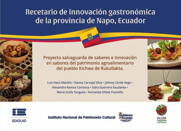 Recetario de innovación gastronómica de la provincia de Napo, Ecuador | Luis Haro Manitio