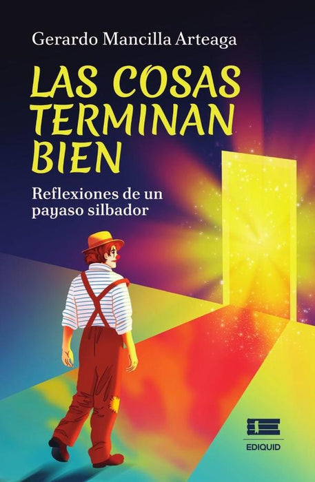 Las cosas terminan bien | Gerardo Mancilla Arteaga