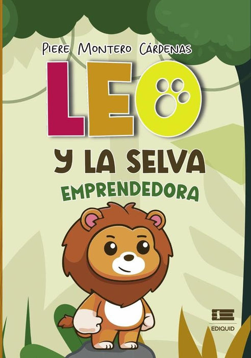 Leo y la selva emprendedora | Piere Montero Cárdenas