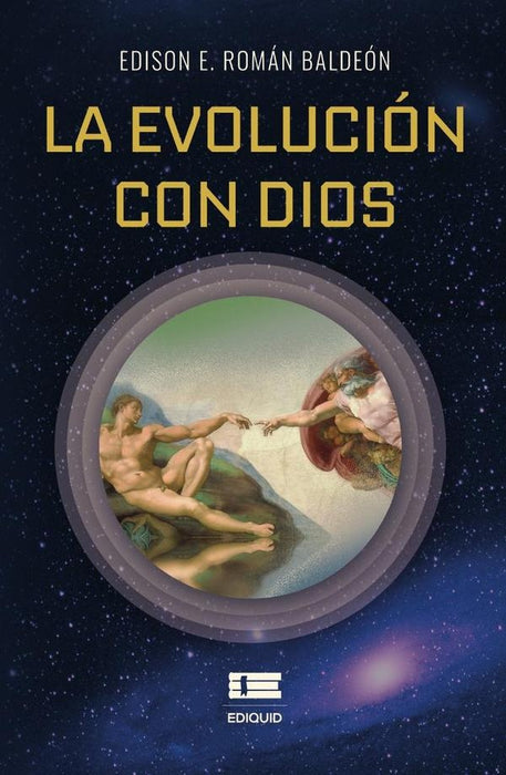 La evolución con Dios | Edison E. Román Baldeón