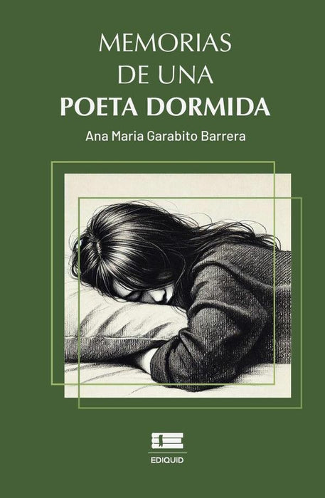 Memorias de una poeta dormida |  Ana María Garabito Barrera