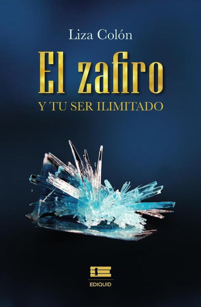 El zafiro y tu ser ilimitado | Liza Colón