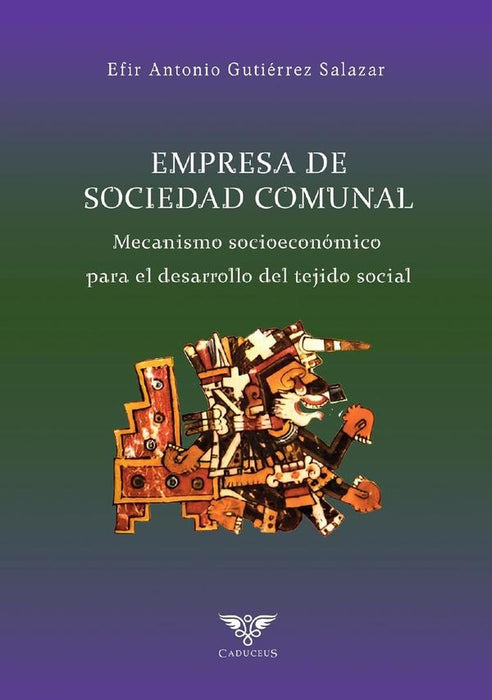 Empresa de Sociedad Comunal |  Efir Antonio Gutiérrez Salazar