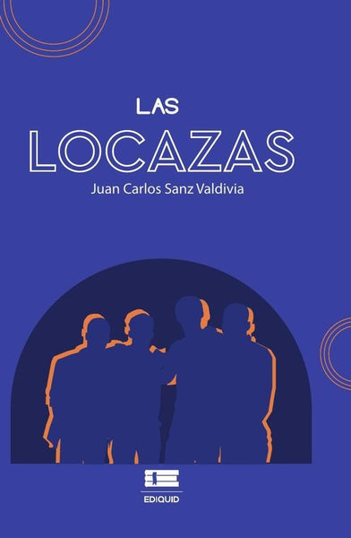 Las locazas | Juan Carlos Sanz Valdivia