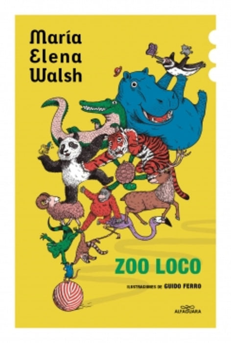 ZOO LOCO.. | María Elena Walsh