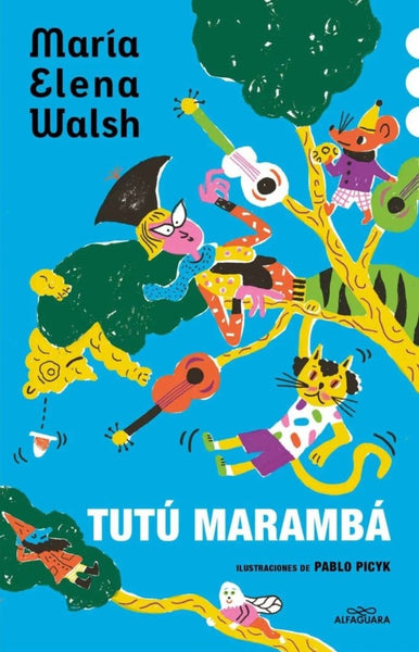 TUTU MARAMBA.. | María Elena Walsh