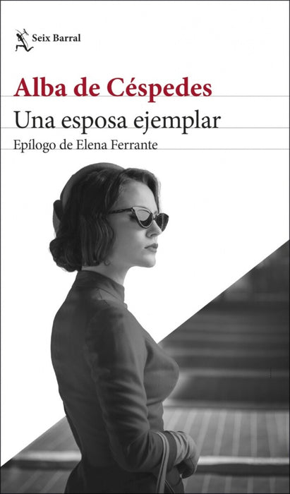 UNA ESPOSA EJEMPLAR.. | ALBA DE CÉSPEDES