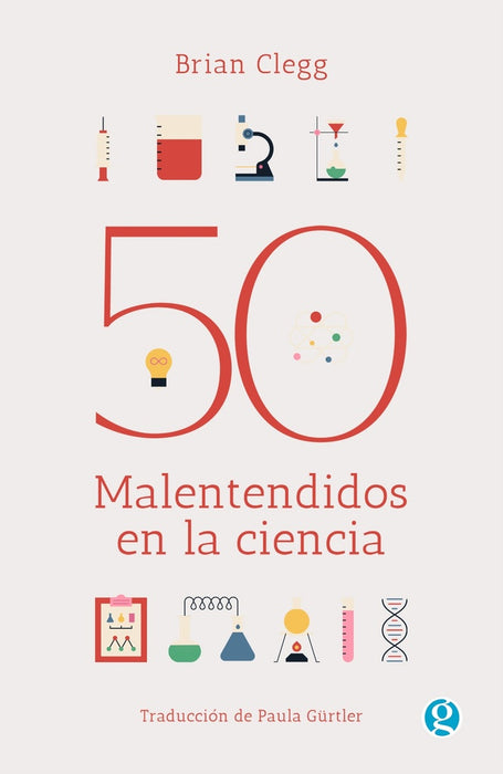 50 MALENTENDIDOS EN LA CIENCIA.. | CLEGG BRIAN