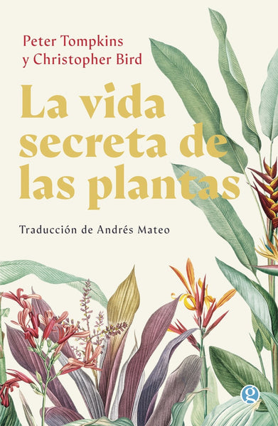 LA VIDA SECRETA DE LAS PLANTAS.. | PETER TOMPKINS