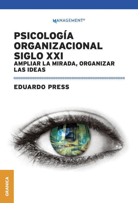 PSICOLOGIA ORGANIZACIONAL SIGLO XXI.. | Eduardo Press