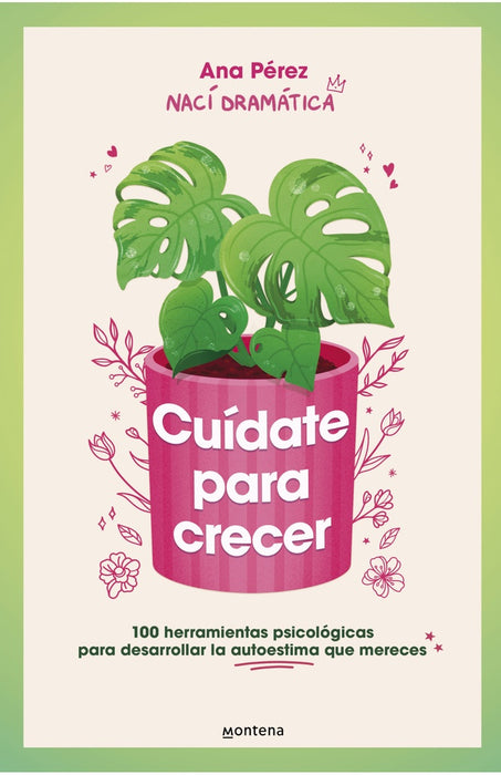 CUIDATE PARA CRECER.. | Ana Perez