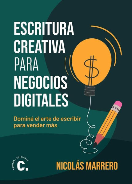Escritura creativa para negocios digitales | Nicolás Marrero