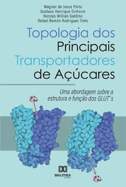 Topologia dos Principais Transportadores de Açúcares | Gustavo Henriq de Jesus Pinto