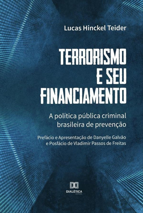 Terrorismo e seu financiamento | Lucas Hinckel Teider