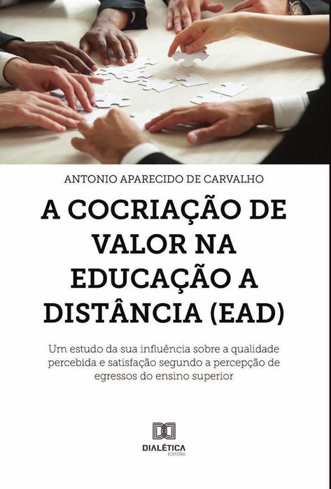 A Cocriação de Valor na Educação a Distância (EAD) | Antonio Aparecido de Carvalho