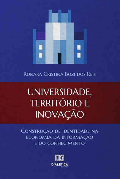 Universidade, Território e Inovação | Ronara Cristina Bozi dos Reis