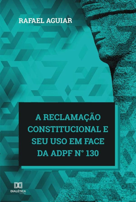 A reclamação constitucional e seu uso em face da ADPF n° 130 | Rafael Haruo Rodrigues de Aguiar