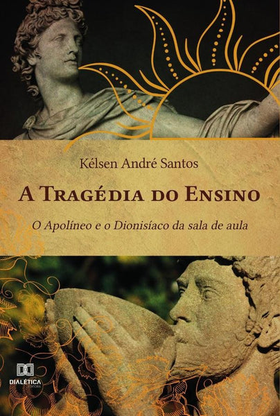 A Tragédia do Ensino | Kélsen André Santos