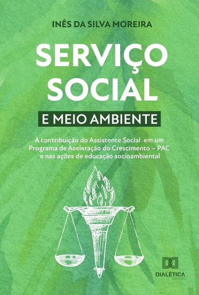 Serviço social e meio ambiente | Inês da Silva Moreira