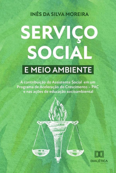 Serviço social e meio ambiente | Inês da Silva Moreira