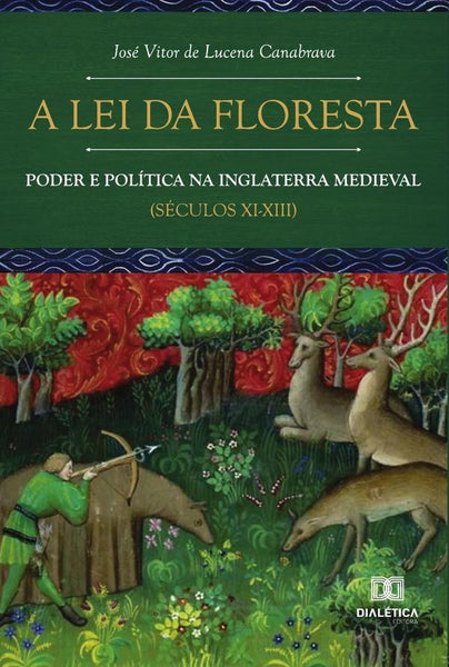 A Lei da Floresta | José Vitor de Lucena Canabrava