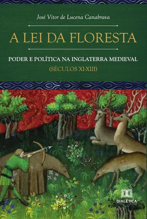 A Lei da Floresta | José Vitor de Lucena Canabrava