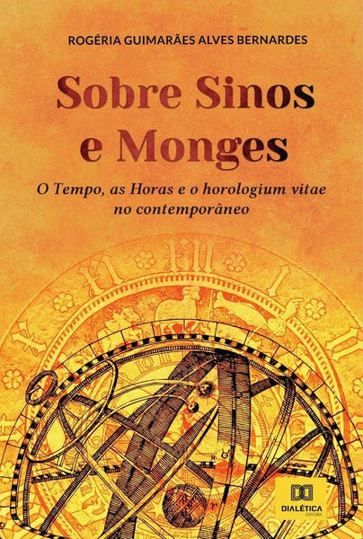 Sobre sinos e monges | Rogéria Guimarães Alves Bernardes