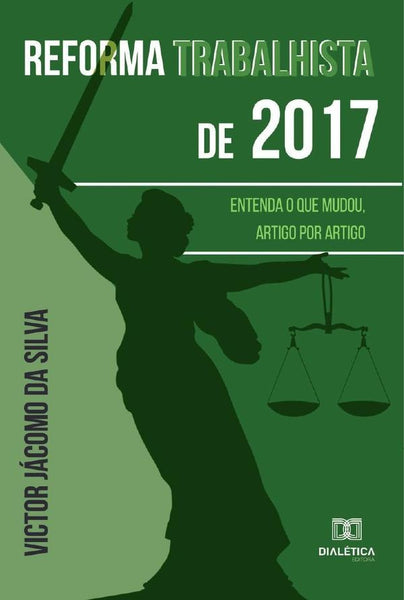 Reforma Trabalhista de 2017 | Victor Jácomo da Silva