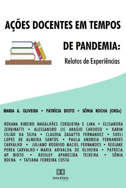 Ações docentes em tempos de pandemia | Patrícia Aparecida Bioto