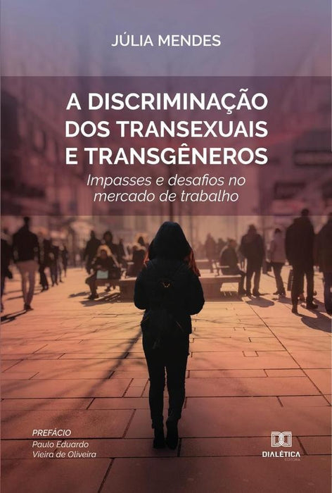 A discriminação dos transexuais e transgêneros | Júlia da Silva Mendes