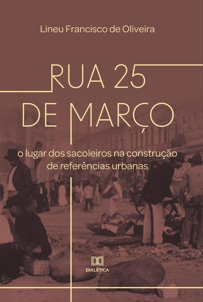 Rua 25 de Março | Lineu Francisco de Oliveira