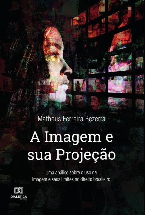 A Imagem e sua Projeção | Matheus Ferreira Bezerra