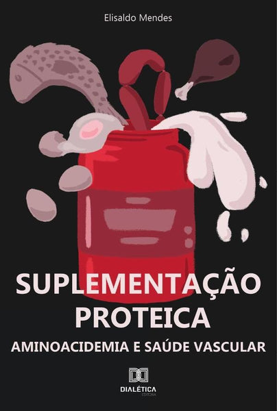 Suplementação proteica | Elisaldo Mendes