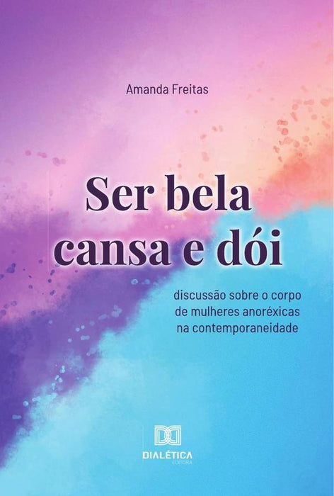 Ser bela cansa e dói | Amanda Freitas