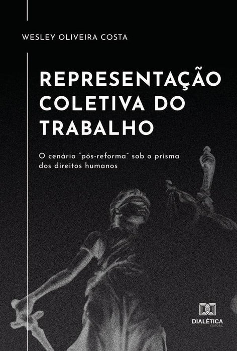 Representação coletiva do trabalho | Wesley Oliveira Costa