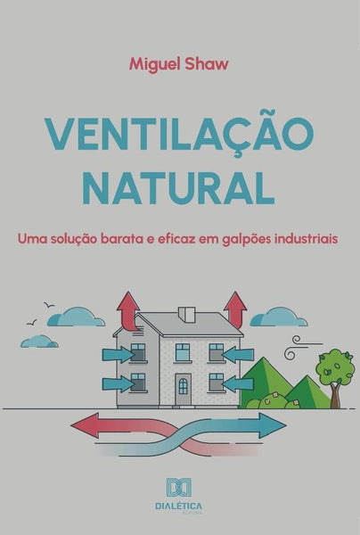 Ventilação natural | Miguel Ângelo de Oliveira Shaw