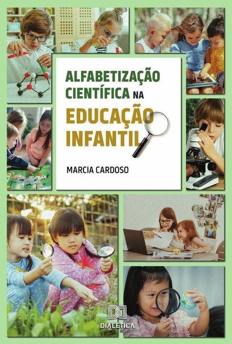 Alfabetização Científica na Educação Infantil | Marcia Aparecida Guimarães Cardoso