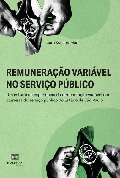 Remuneração variável no serviço público | Lauro Kuester Marin