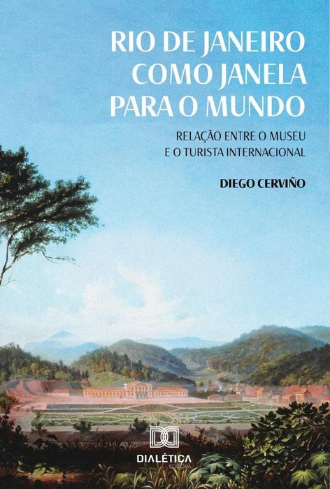 Rio de Janeiro como janela para o mundo | Diego Ramires Cerviño