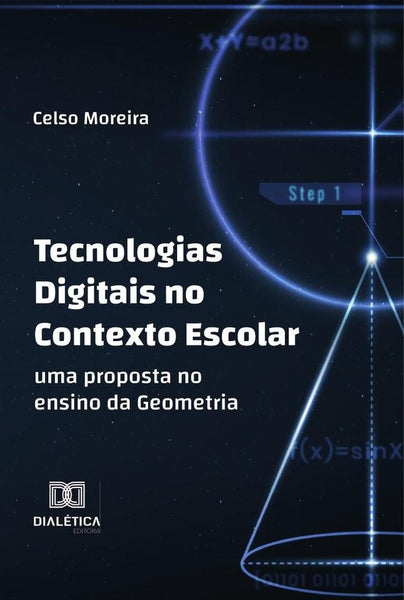 Tecnologias Digitais no Contexto Escolar | Celso Moreira