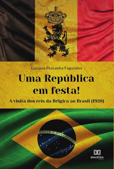 Uma República em festa! | Luciana Pessanha Fagundes