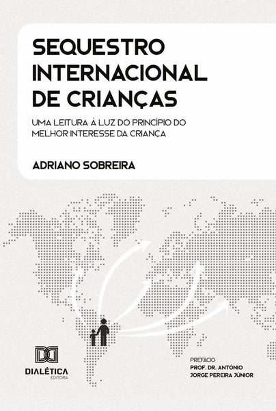 Sequestro Internacional de Crianças | Adriano Sobreira