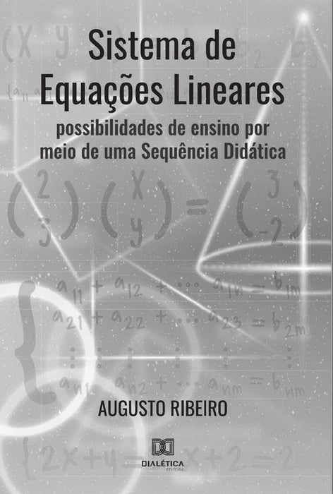 Sistema de Equações Lineares | José Ribeiro Silva