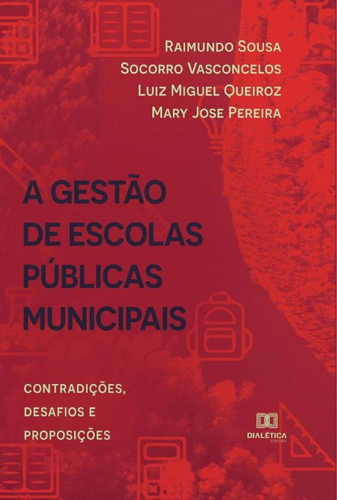 A Gestão de Escolas Públicas Municipais | Raimundo Sousa