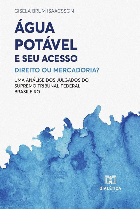 Água Potável e seu Acesso | Gisela Brum Isaacsson