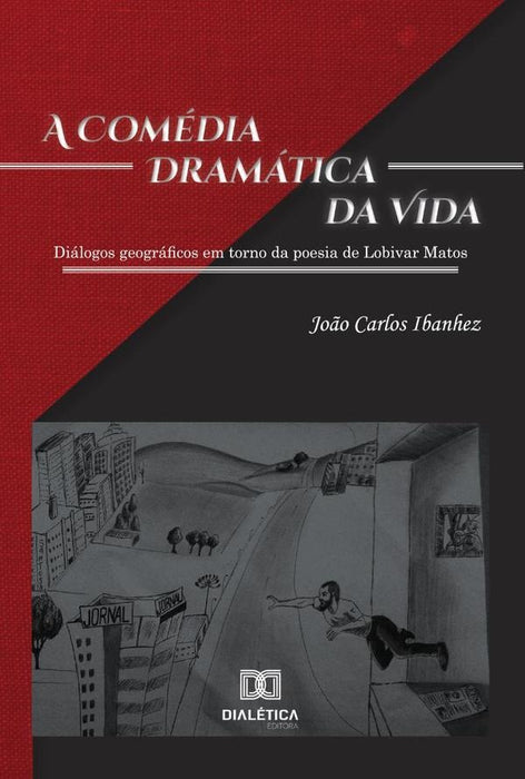 A Comédia Dramática da Vida | João Carlos Ibanhez