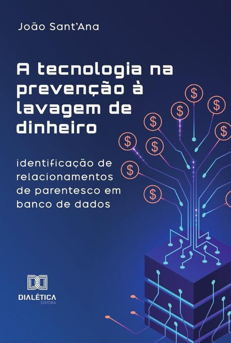 A tecnologia na prevenção à lavagem de dinheiro | João Sant'Ana