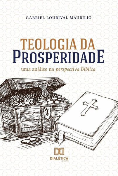 Teologia da Prosperidade | Gabriel Lourival Maurilio