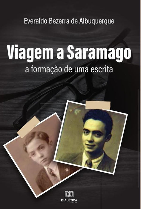 Viagem a Saramago | Everaldo Bezerra de Albuquerque